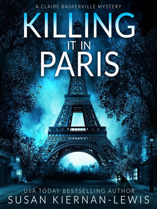 Title details for Killing It In Paris by Susan Kiernan-Lewis - Available